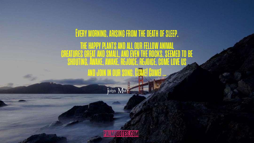 Death Of Sleep quotes by John Muir