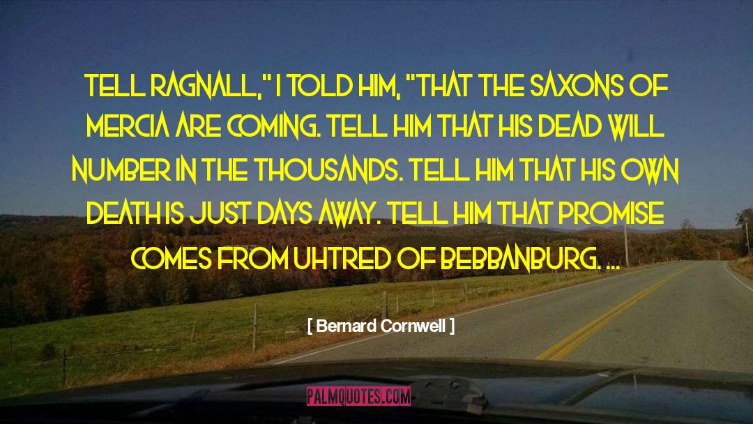 Death Of The Hat quotes by Bernard Cornwell