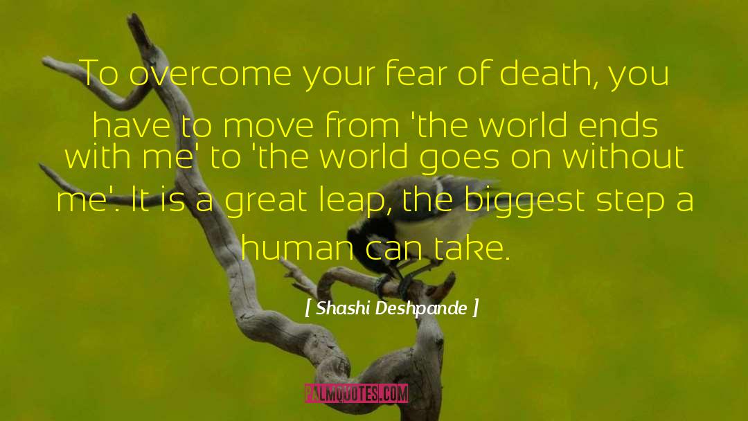Death Of The Universe quotes by Shashi Deshpande