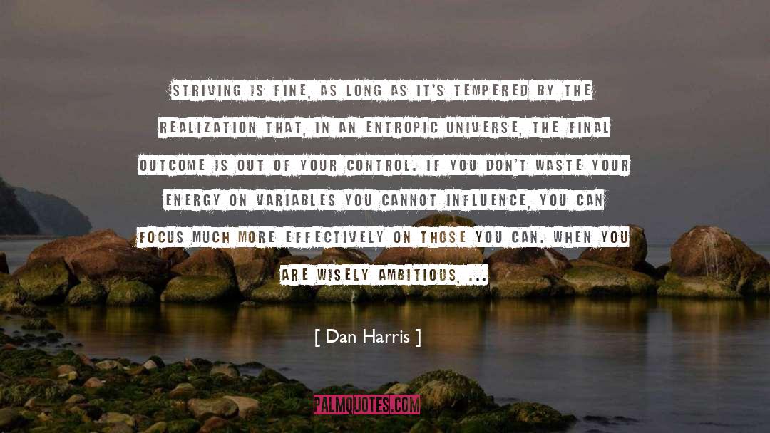 Death Of The Universe quotes by Dan Harris