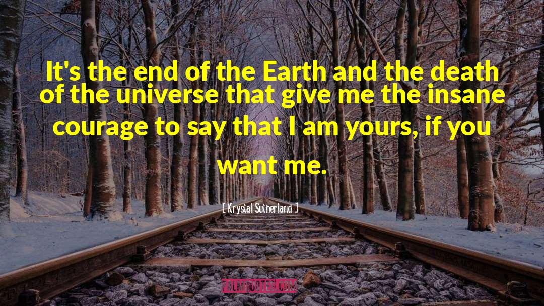 Death Of The Universe quotes by Krystal Sutherland