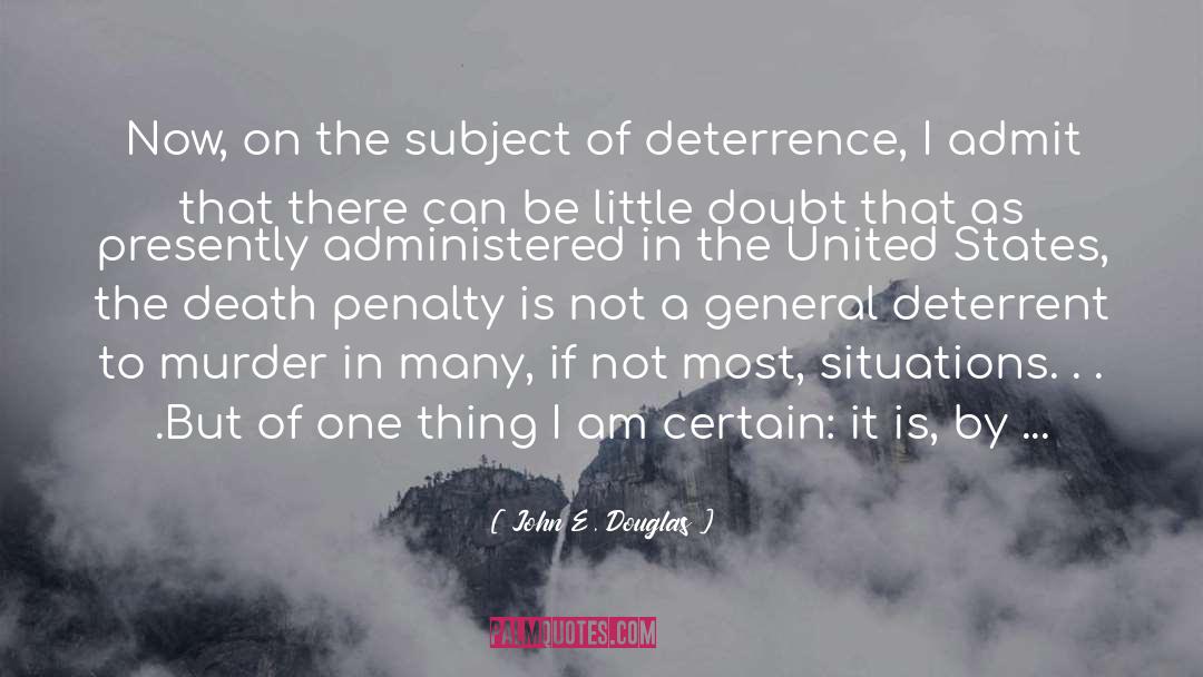 Death Penalty quotes by John E. Douglas