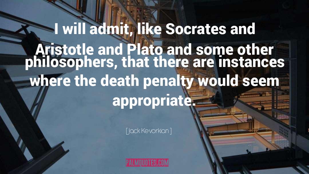 Death Penalty quotes by Jack Kevorkian