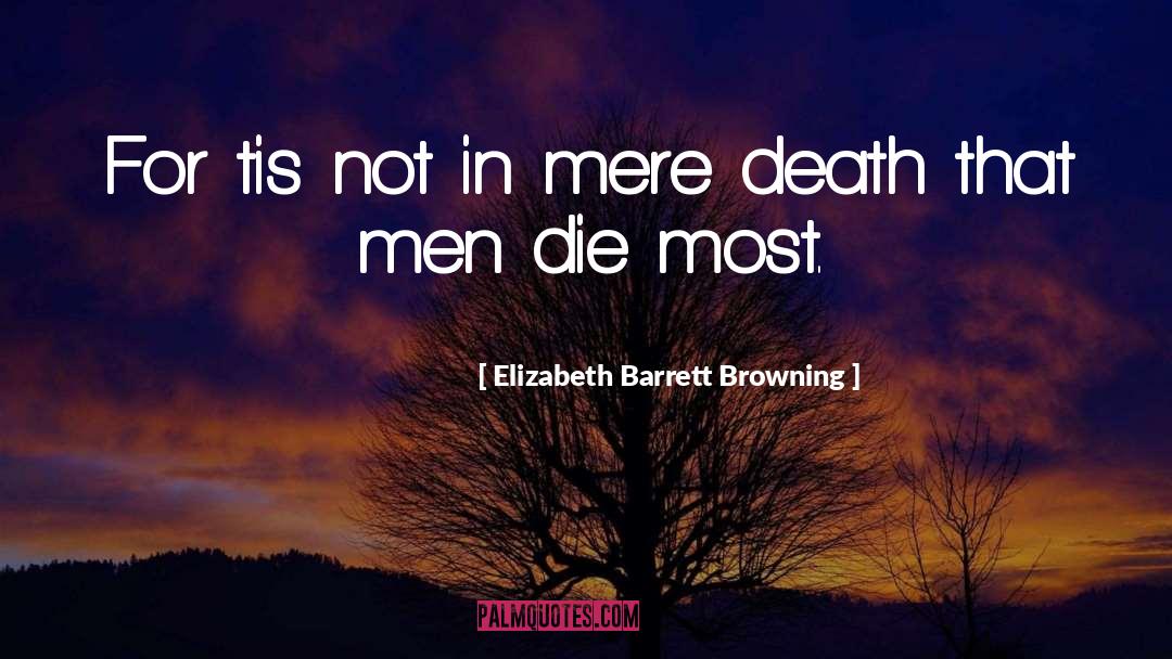 Death Positive quotes by Elizabeth Barrett Browning