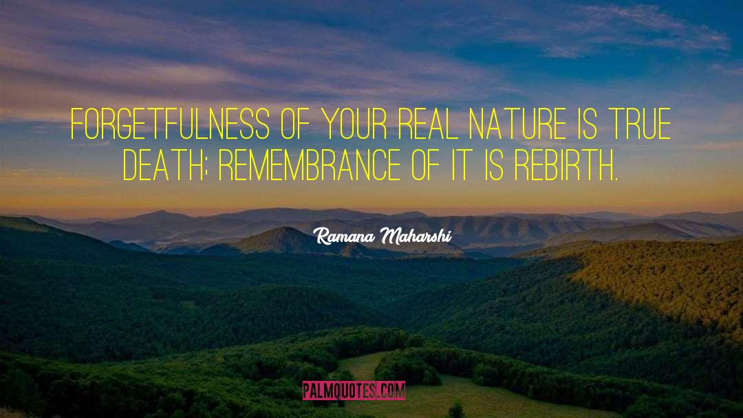 Death Remembrance quotes by Ramana Maharshi