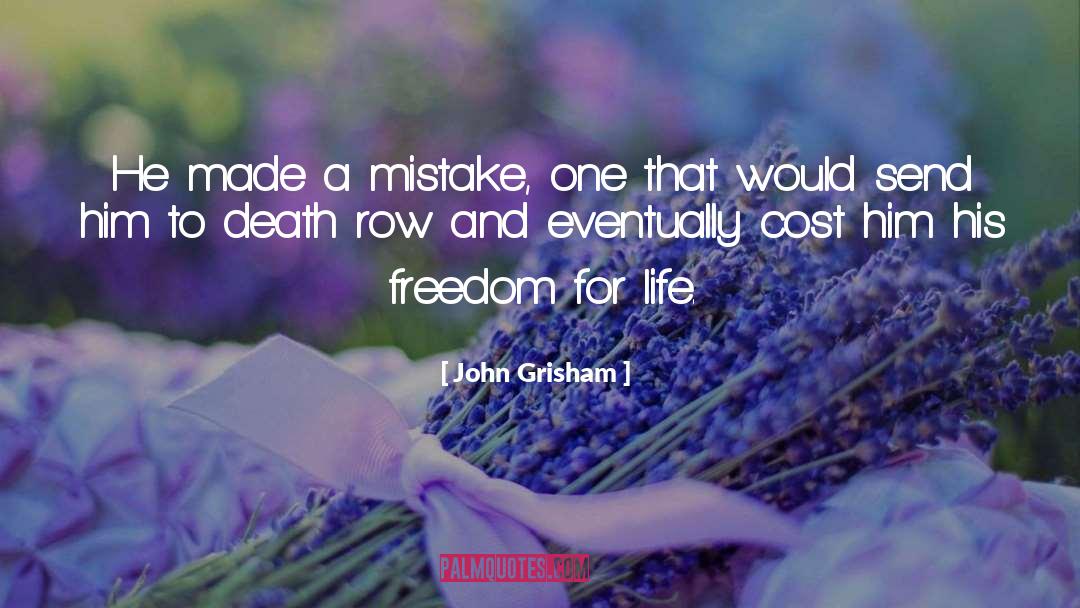 Death Row Butterflies quotes by John Grisham