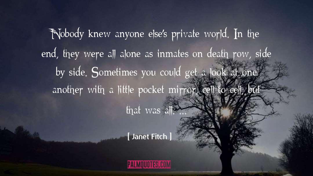 Death Row Inmate quotes by Janet Fitch