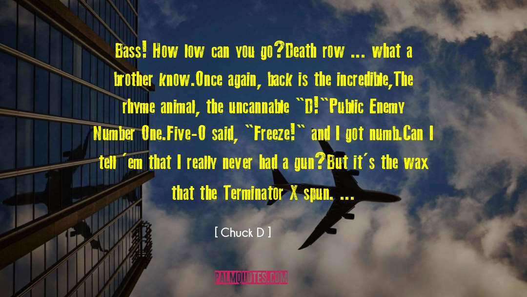 Death Row quotes by Chuck D