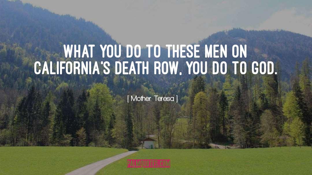 Death Row quotes by Mother Teresa