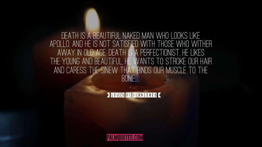 Death S Daughter quotes by Louis De Bernieres
