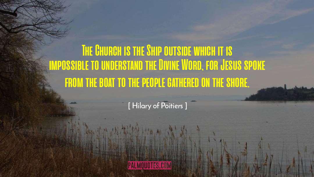 Death Ship quotes by Hilary Of Poitiers
