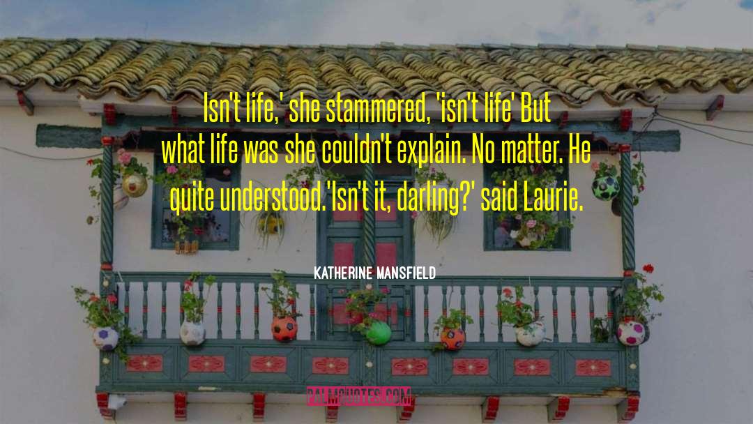 Death Ship quotes by Katherine Mansfield