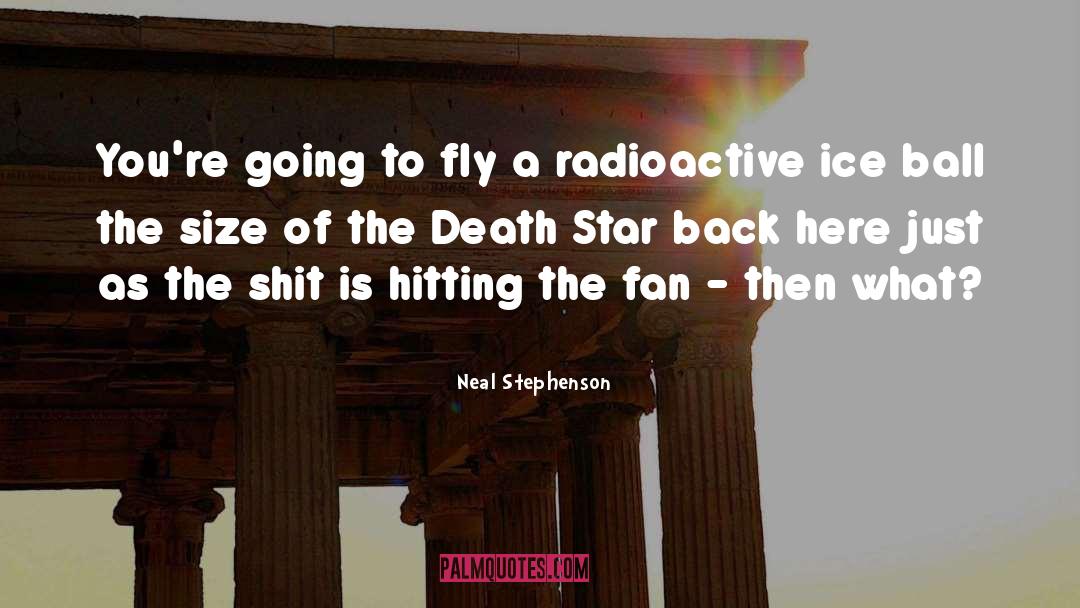 Death Star quotes by Neal Stephenson