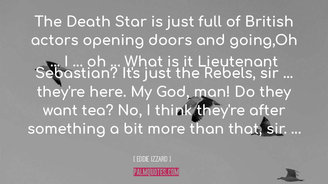 Death Star quotes by Eddie Izzard