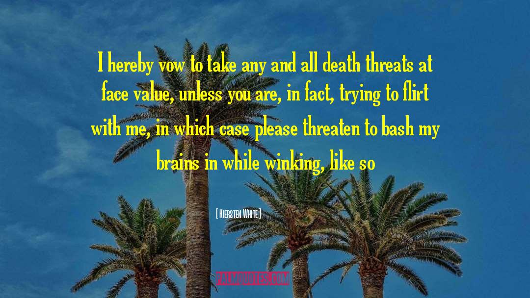 Death Threats quotes by Kiersten White