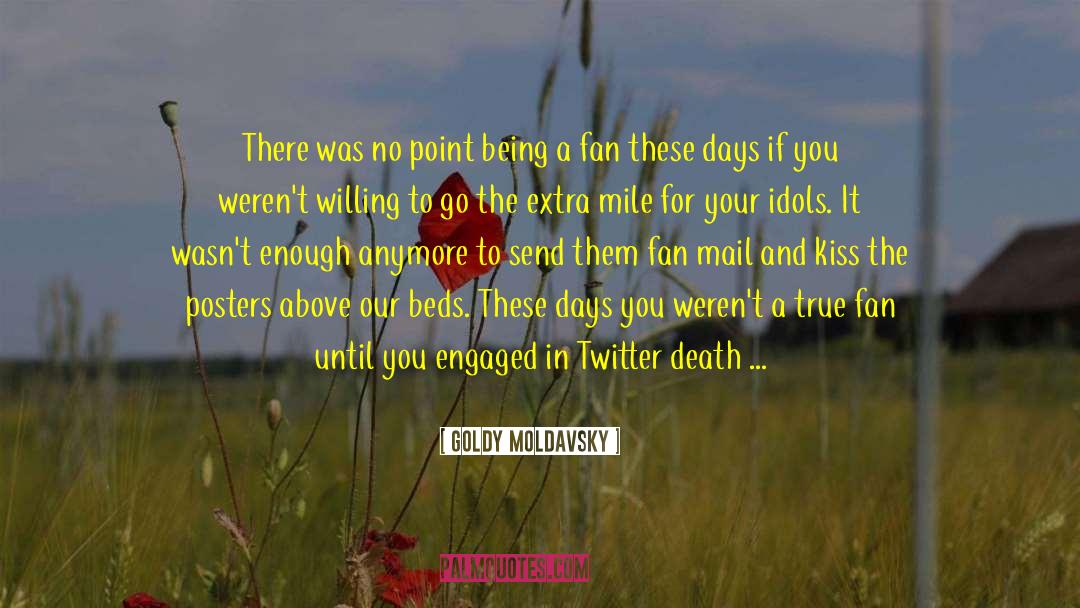Death Threats quotes by Goldy Moldavsky