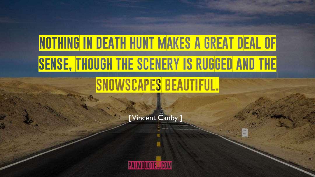 Death Toll quotes by Vincent Canby