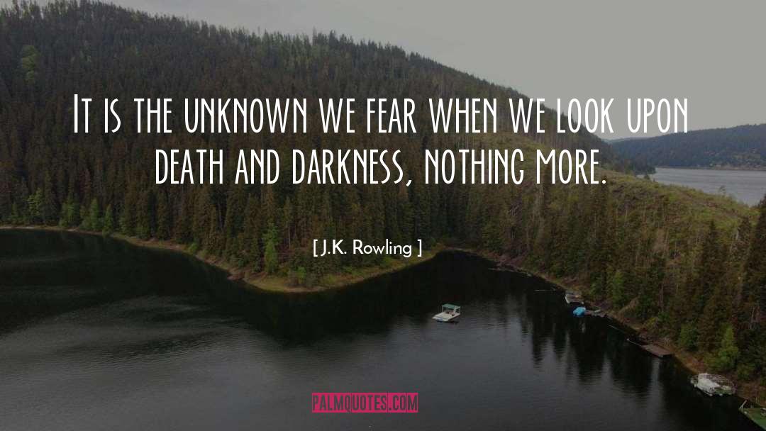 Death Unknown Salvation quotes by J.K. Rowling