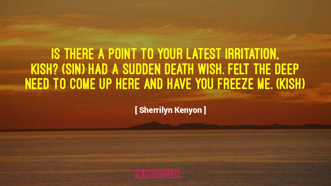 Death Wish quotes by Sherrilyn Kenyon