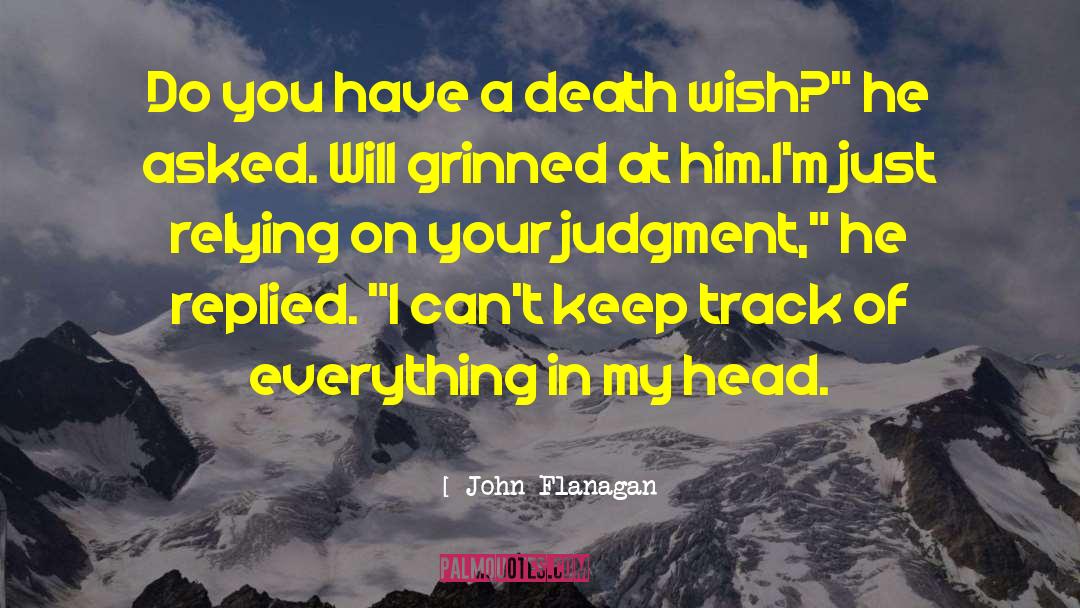 Death Wish quotes by John Flanagan