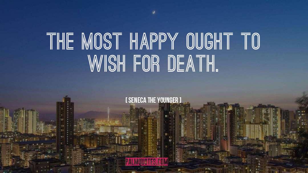 Death Wish quotes by Seneca The Younger