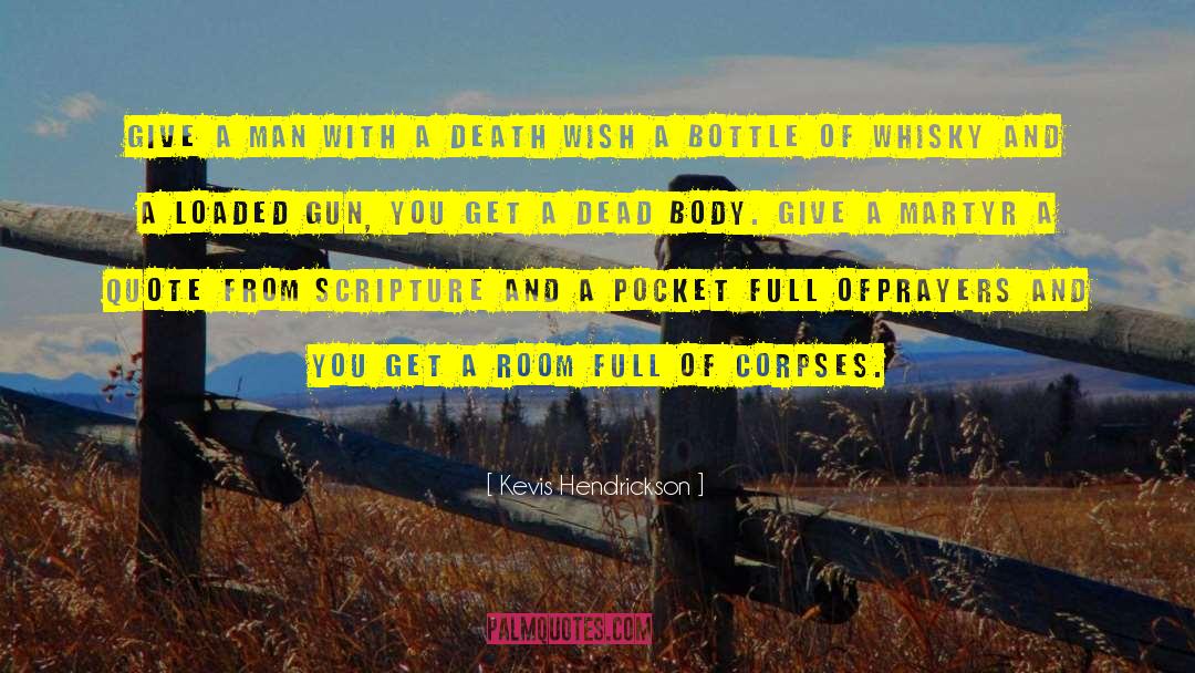 Death Wish quotes by Kevis Hendrickson