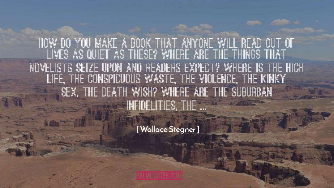 Death Wish quotes by Wallace Stegner