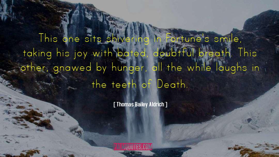 Death With Dignity quotes by Thomas Bailey Aldrich