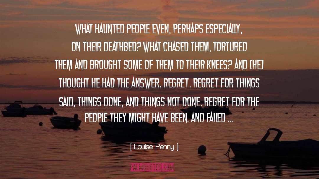 Deathbed quotes by Louise Penny