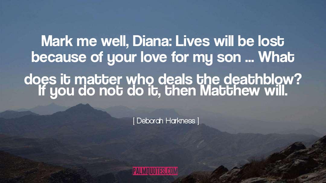 Deathblow quotes by Deborah Harkness