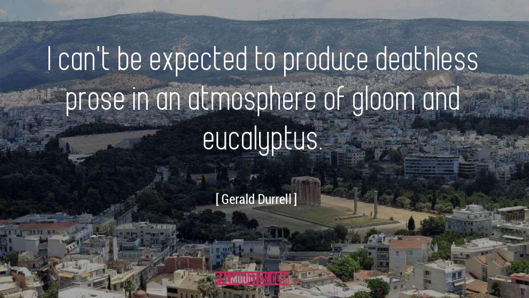 Deathless quotes by Gerald Durrell