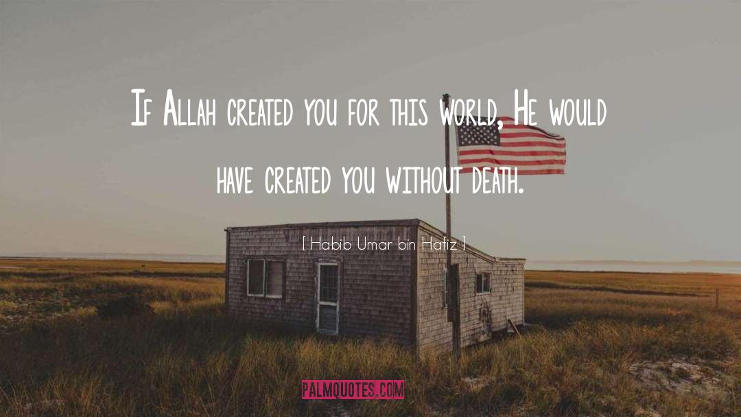 Deathless quotes by Habib Umar Bin Hafiz