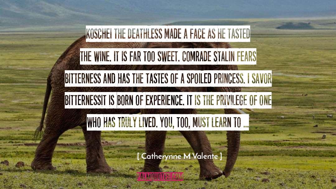 Deathless quotes by Catherynne M Valente