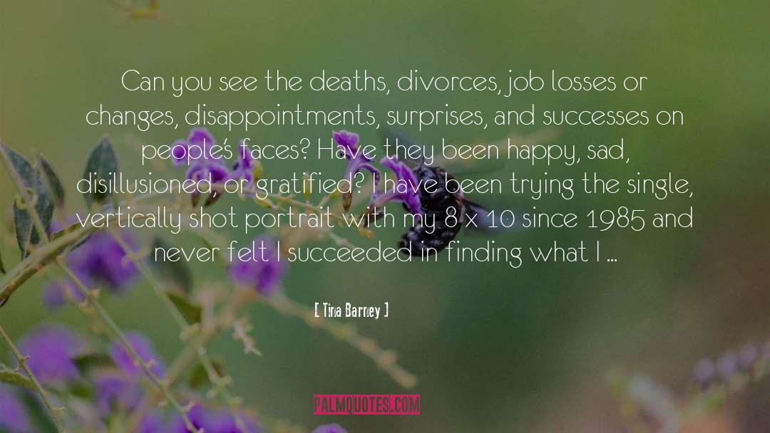 Deaths quotes by Tina Barney