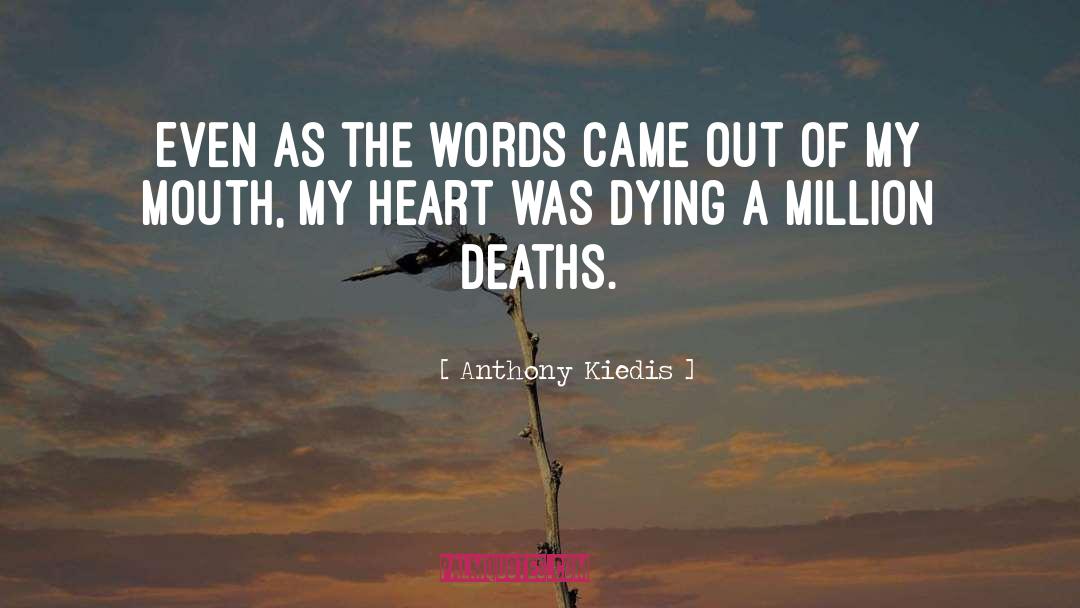 Deaths quotes by Anthony Kiedis