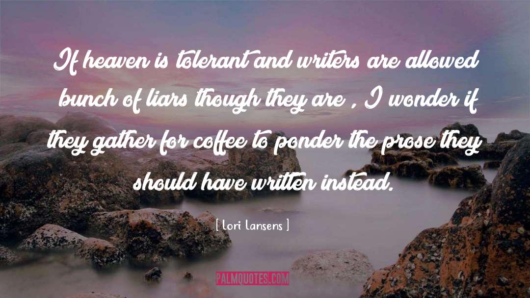 Deathwish Coffee quotes by Lori Lansens