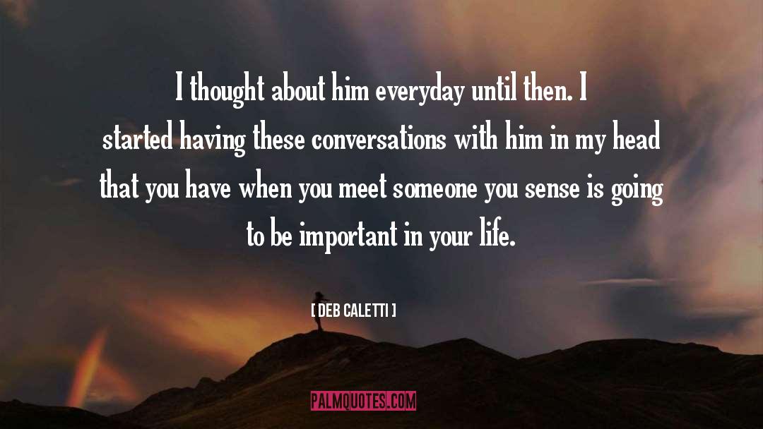 Deb Caletti quotes by Deb Caletti