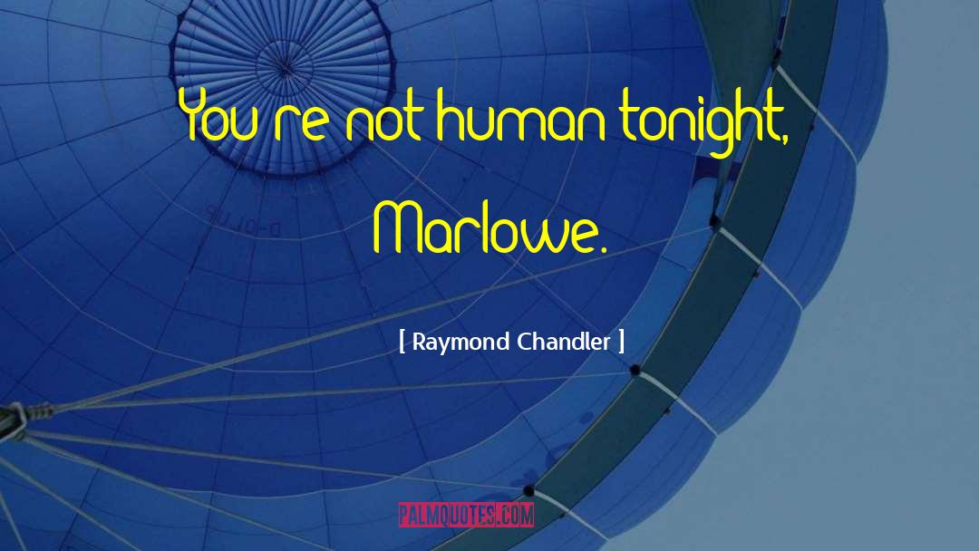Deb Marlowe quotes by Raymond Chandler