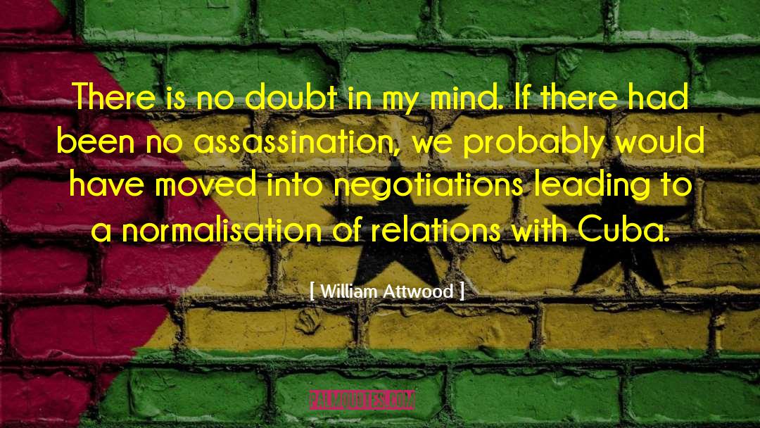 Debacco Cuba quotes by William Attwood