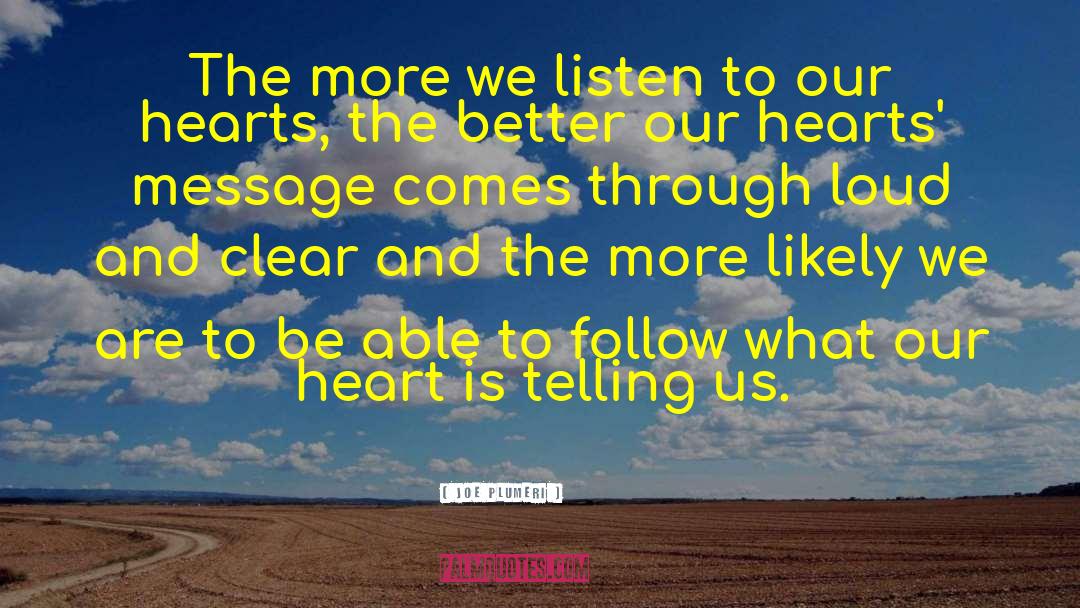 Debakey Heart quotes by Joe Plumeri