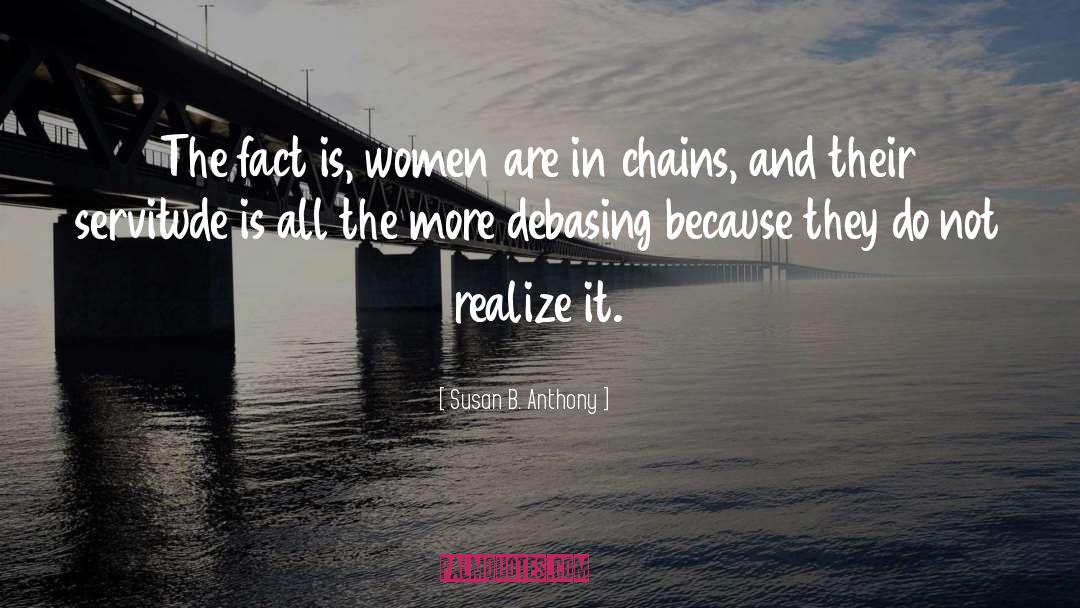 Debasing quotes by Susan B. Anthony