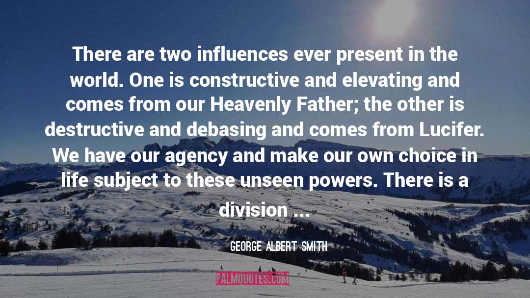 Debasing quotes by George Albert Smith