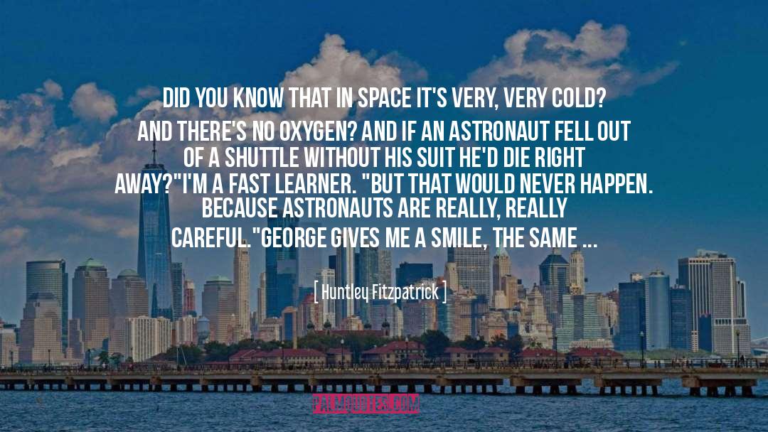 Debatable Space quotes by Huntley Fitzpatrick