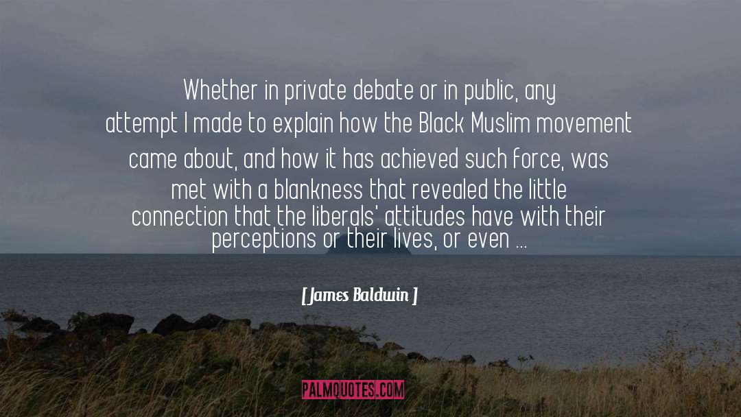 Debate quotes by James Baldwin
