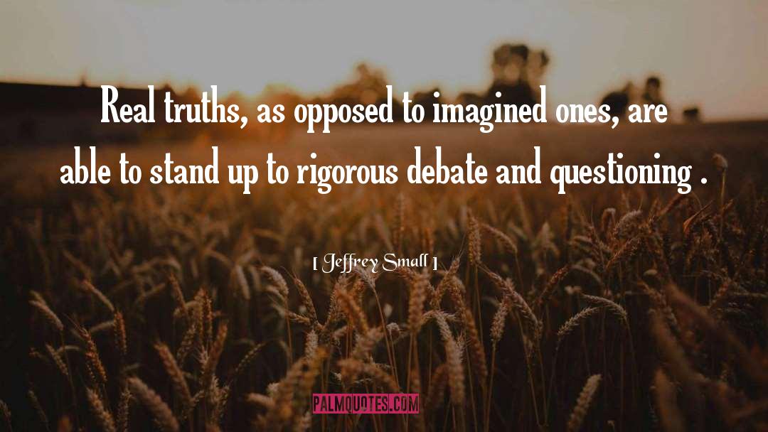 Debate quotes by Jeffrey Small