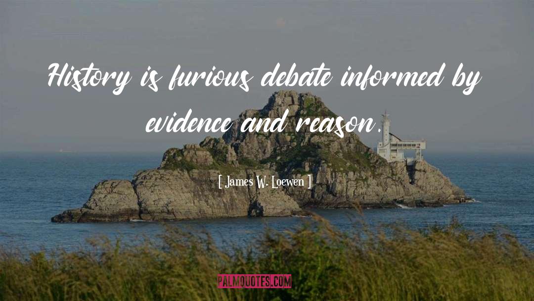 Debate quotes by James W. Loewen