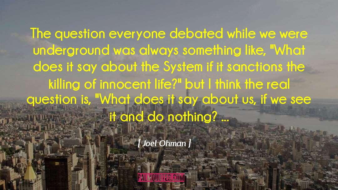 Debated quotes by Joel Ohman