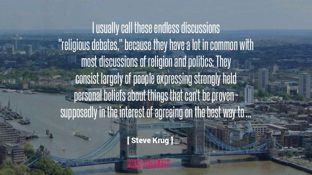 Debates quotes by Steve Krug