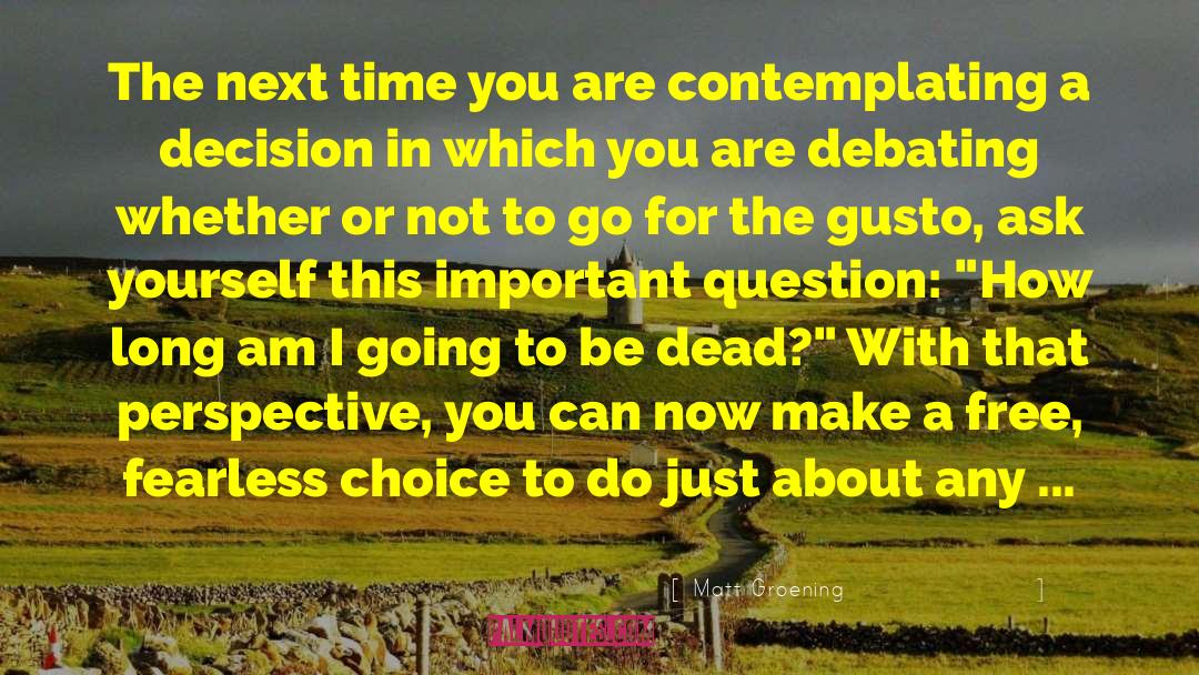 Debating quotes by Matt Groening