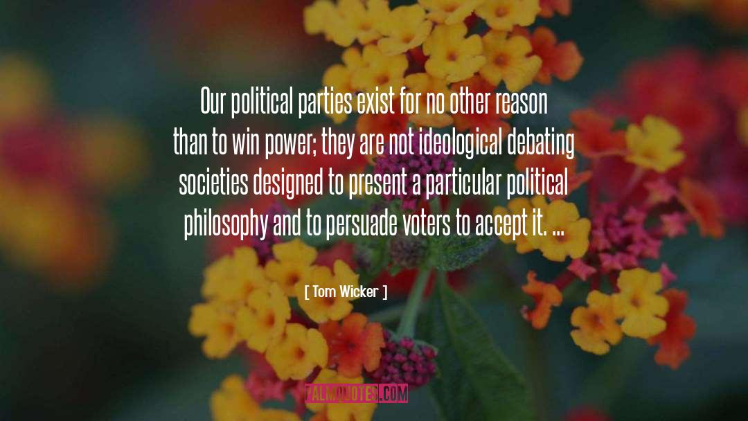 Debating quotes by Tom Wicker